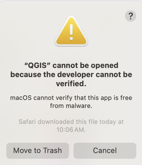 A popup that warns that QGIS cannot be verified on Mac OS.